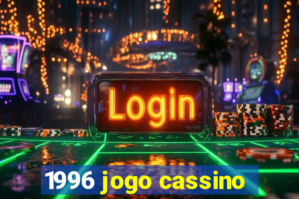 1996 jogo cassino